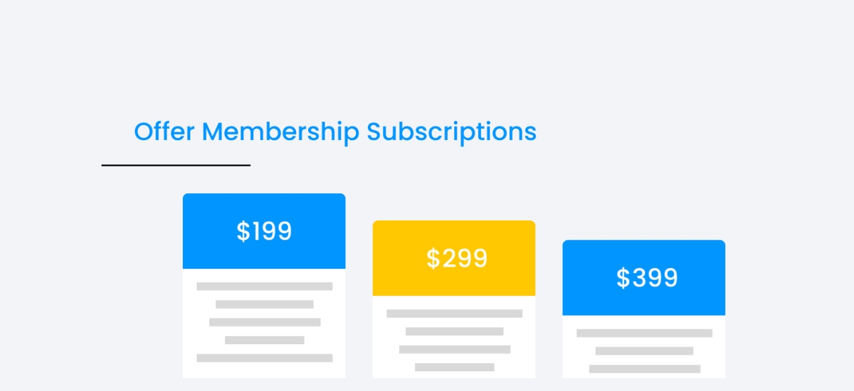 offer membership subscriptions